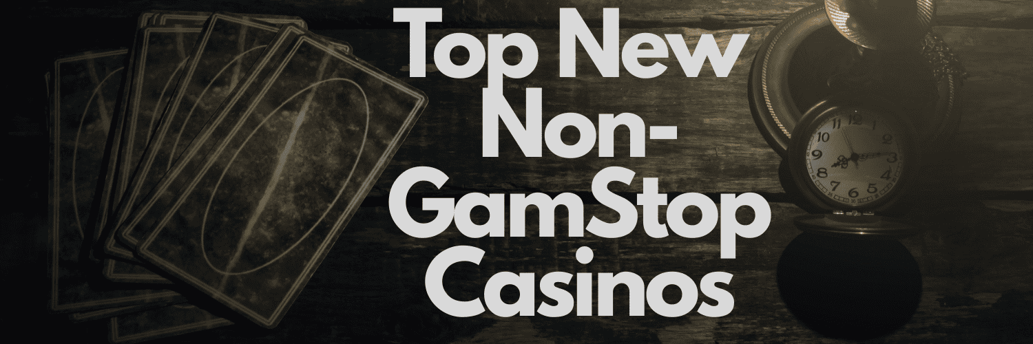 New Casinos Not Affected by GamStop Regulations New Casinos Not Affected by GamStop Regulations