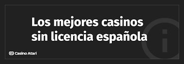 Casinos Online sin Licencia Lo que Necesitas Saber