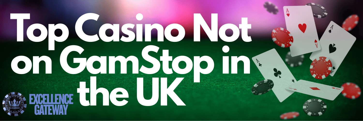 Casino Sites Without GamStop Exclusion Your Guide to Unrestricted Gaming